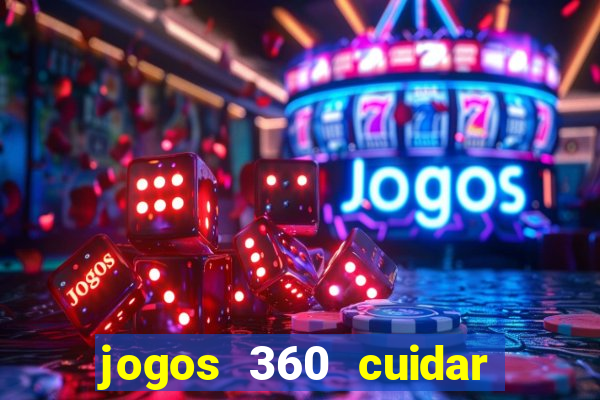 jogos 360 cuidar de bebe